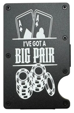 Ive got big pair, poker wallet