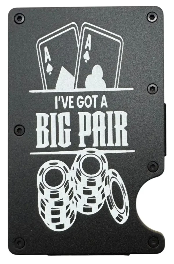Ive got big pair, poker wallet